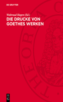 Die Drucke Von Goethes Werken