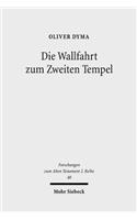 Die Wallfahrt Zum Zweiten Tempel