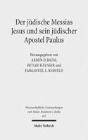 Der jüdische Messias Jesus und sein jüdischer Apostel Paulus