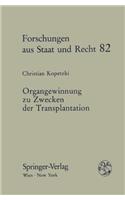 Organgewinnung Zu Zwecken Der Transplantation: Eine Systematische Analyse Des Geltenden Rechts