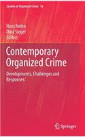 Contemporary Organized Crime: Developments, Challenges and Responses: Developments, Challenges and Responses