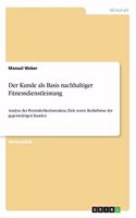 Kunde als Basis nachhaltiger Fitnessdienstleistung