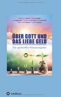 Über Gott und das liebe Geld