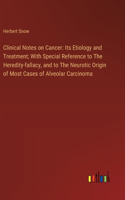 Clinical Notes on Cancer