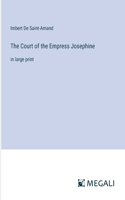 Court of the Empress Josephine