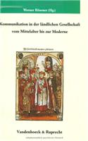 Kommunikation in der ländlichen Gesellschaft vom Mittelalter bis zur Moderne
