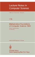 Mathematical Foundations of Computer Science 1984