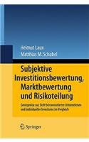 Subjektive Investitionsbewertung, Marktbewertung und Risikoteilung