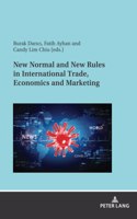 New Normal and New Rules in International Trade, Economics and Marketing