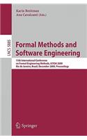 Formal Methods and Software Engineering: 11th International Conference on Formal Engineering Methods ICFEM 2009, Rio de Janeiro, Brazil, December 9-12, 2009, Proceedings