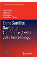 China Satellite Navigation Conference (CSNC) 2012 Proceedings