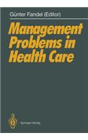 Management Problems in Health Care