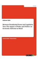 Between Presidential Power and Legislative Veto
