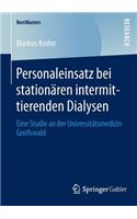 Personaleinsatz Bei Stationären Intermittierenden Dialysen: Eine Studie an Der Universitätsmedizin Greifswald