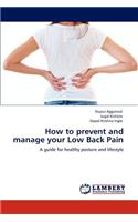 How to prevent and manage your Low Back Pain