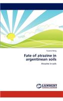 Fate of Atrazine in Argentinean Soils