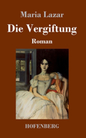 Vergiftung: Roman