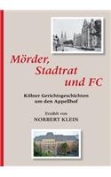 Mörder, Stadtrat und FC