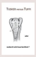 Tusker versus Tuffi: Wahre Erlebnisse mit einem charismatischen Elefantenbullen