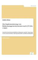 Implementierung von Risikomanagementsystemen nach § 91 Abs. 2 AktG