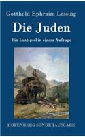 Juden: Ein Lustspiel in einem Aufzuge