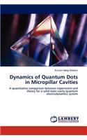 Dynamics of Quantum Dots in Micropillar Cavities