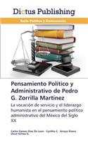 Pensamiento Politico y Administrativo de Pedro G. Zorrilla Martinez