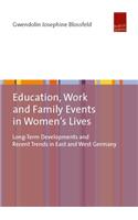 Education, Work, and Family Events in Women's Lives