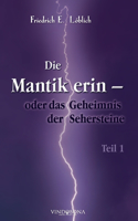 Mantikerin - oder das Geheimnis der Sehersteine