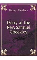 Diary of the Rev. Samuel Checkley: (English)