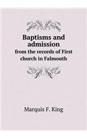 Baptisms and Admission from the Records of First Church in Falmouth