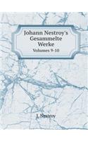 Johann Nestroy's Gesammelte Werke Volumes 9-10