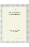 Experimental Study of Electricity