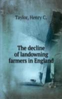 THE DECLINE OF LANDOWNING FARMERS IN EN