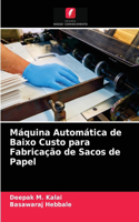 Máquina Automática de Baixo Custo para Fabricação de Sacos de Papel