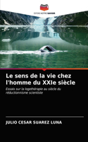 Le sens de la vie chez l'homme du XXIe siècle