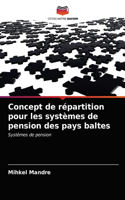 Concept de répartition pour les systèmes de pension des pays baltes
