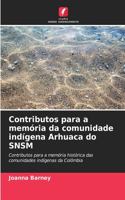 Contributos para a memória da comunidade indígena Arhuaca do SNSM