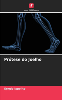 Prótese do Joelho