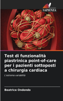 Test di funzionalità piastrinica point-of-care per i pazienti sottoposti a chirurgia cardiaca