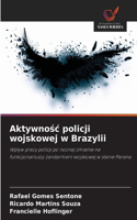 Aktywnośc policji wojskowej w Brazylii