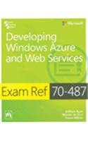 Exam Ref 70-487: Developing Windows Azure And Web Services