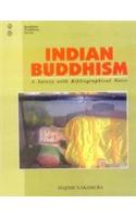 Indian Buddhism: A Survey with Bibliographical Notes
