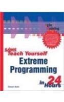 Sams Teach Yourself Extreme Programming In 24 Hours