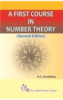 A FIRST COURSE IN NUMBER THEORY
