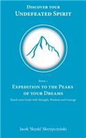 Expedition to the Peaks of your Dreams