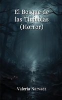 Bosque de las Tinieblas (Horror)