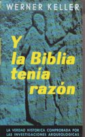 Y La Biblia Tenia Razon