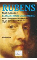 Rubens, El Maestro de Las Sombras