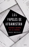 Los papeles de Afganistan: Historia secreta de la guerra